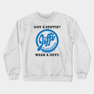 GOT A STIFFIE? - BLUE Crewneck Sweatshirt